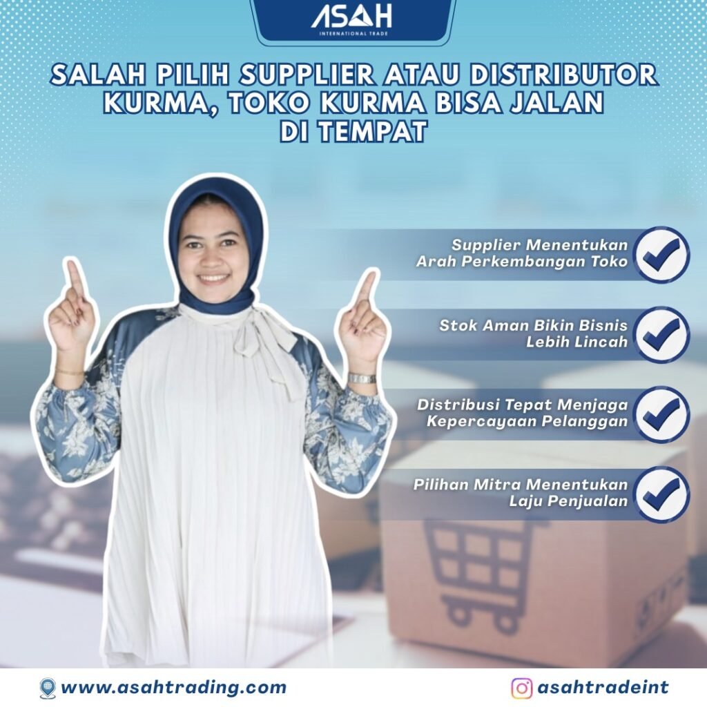 Salah Pilih Supplier atau Distributor Kurma, Toko Kurma Bisa Jalan di Tempat