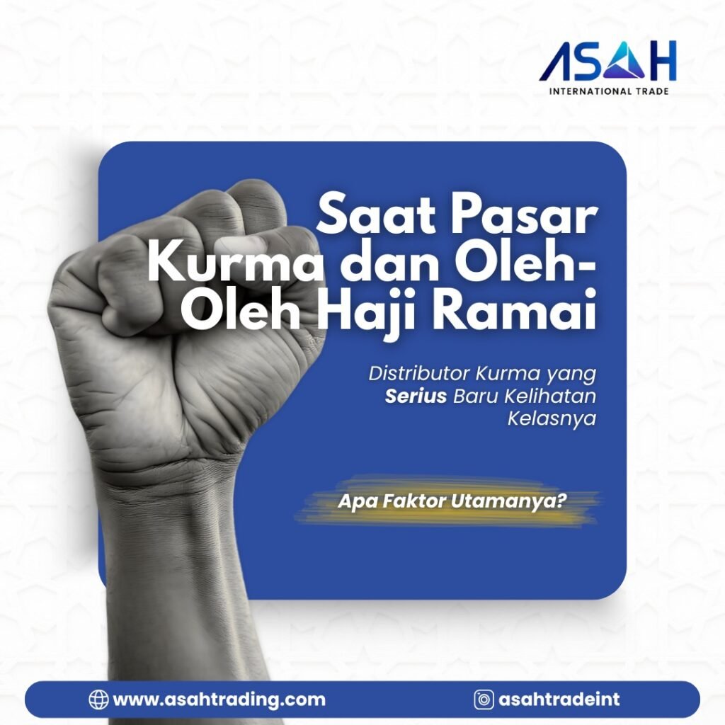 Saat Pasar Kurma dan Oleh-Oleh Haji Ramai, Distributor Kurma yang Serius Baru Kelihatan Kelasnya