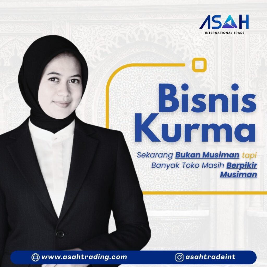 Bisnis Kurma Sekarang Bukan Musiman, Tapi Banyak Toko Masih Berpikir Musiman