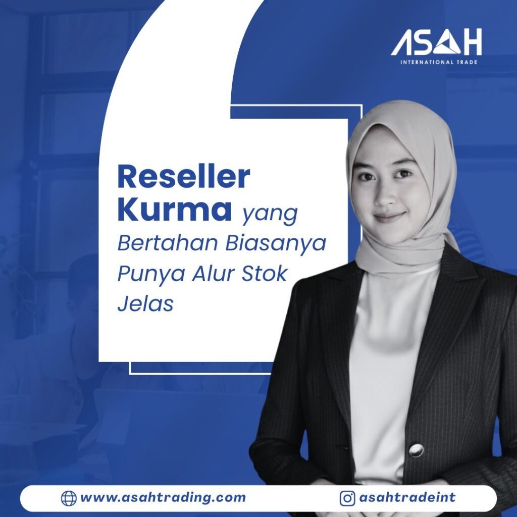 Reseller Kurma yang Bertahan Biasanya Punya Alur Stok Jelas