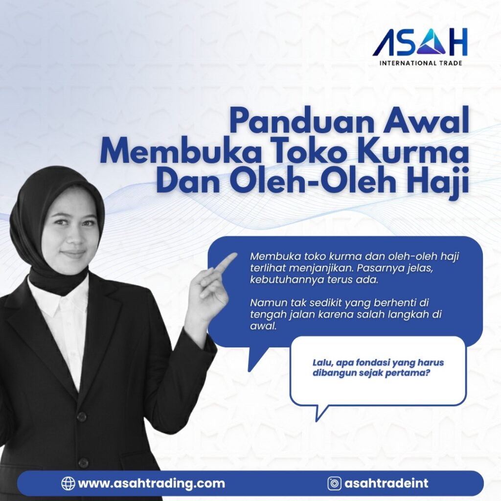 Panduan Awal Membuka Toko Kurma Dan Oleh-Oleh Haji